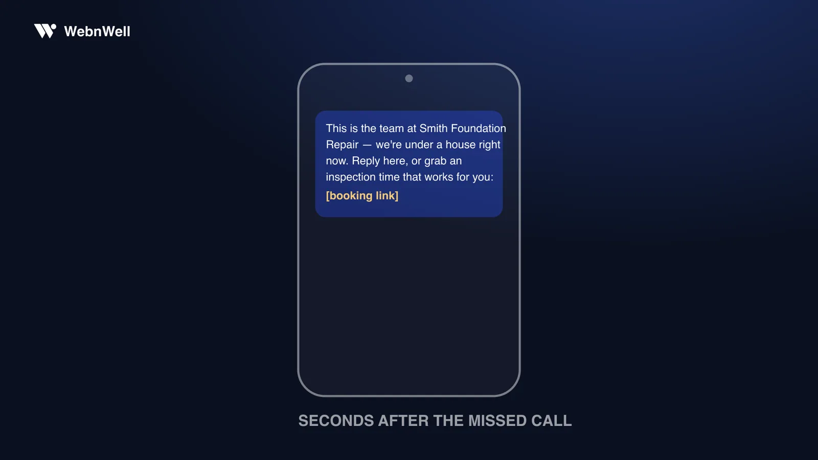 Text message on the homeowner's phone, seconds after the missed call: this is the team at Smith Foundation Repair, we're under a house right now — reply here or grab an inspection time