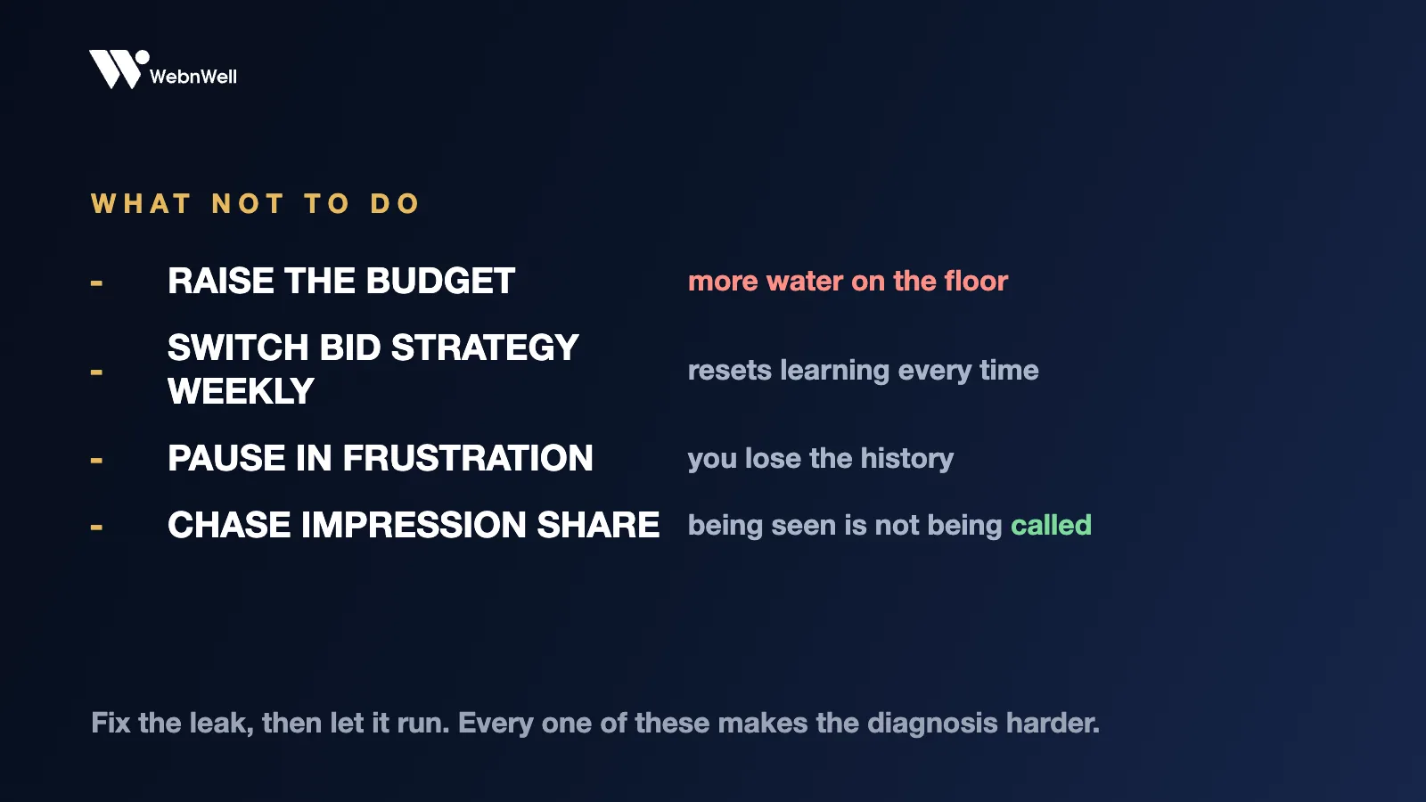 What not to do while troubleshooting Google Ads: raising the budget, switching bid strategies weekly, pausing the account, chasing impression share